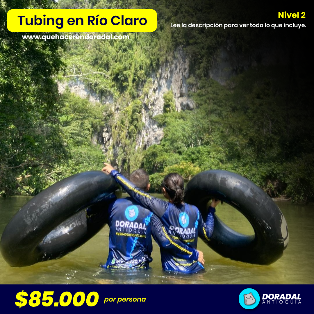 Tubing en Río Claro Doradal flotando en neumático